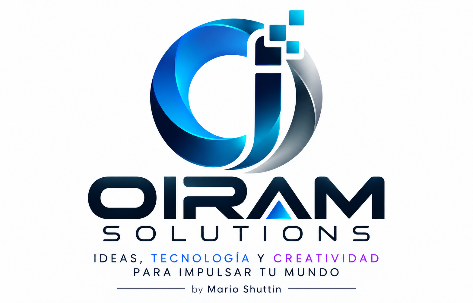 Oiram Solutions. Ideas, tecnología y creatividad para impulsar tu mundo. by Mario Shuttin.